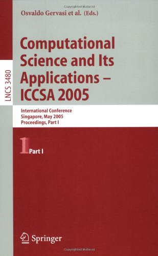 Computational Science And Its Applications Iccsa 2005 International Conference Singapore May 912 2005 Proceedings Part I 1st Edition Yongsun Cho