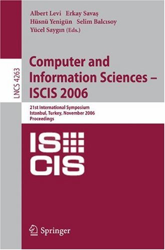 Computer And Information Sciences Iscis 2006 21th International Symposium Istanbul Turkey November 13 2006 Proceedings 1st Edition Erol Gelenbe Auth