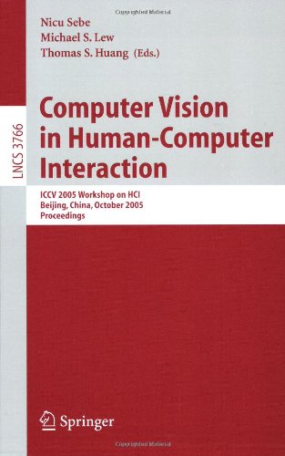 Computer Vision In Humancomputer Interaction Iccv 2005 Workshop On Hci Beijing China October 21 2005 Proceedings 1st Edition Alejandro Jaimes