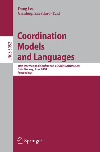 Coordination Models And Languages 10th International Conference Coordination 2008 Oslo Norway June 46 2008 Proceedings 1st Edition Joo Abreu