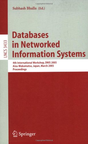 Databases In Networked Information Systems 4th International Workshop Dnis 2005 Aizuwakamatsu Japan March 2830 2005 Proceedings 1st Edition Malu Castellanos
