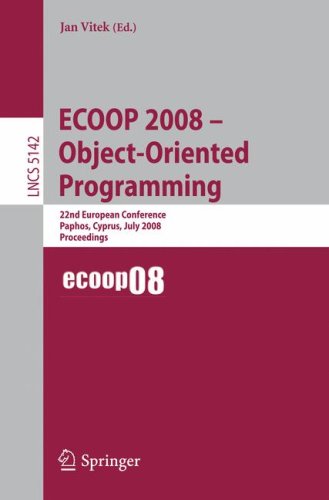 Ecoop 2008 Objectoriented Programming 22nd European Conference Paphos Cyprus July 711 2008 Proceedings 1st Edition Rachid Guerraoui Auth