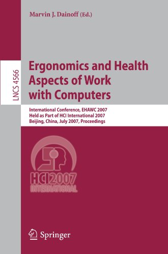 Ergonomics And Health Aspects Of Work With Computers International Conference Ehawc 2007 Held As Part Of Hci International 2007 Beijing China July 2227 2007 Proceedings 1st Edition Arne Aars