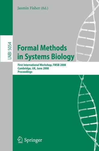 Formal Methods In Systems Biology First International Workshop Fmsb 2008 Cambridge Uk June 45 2008 Proceedings 1st Edition David Harel