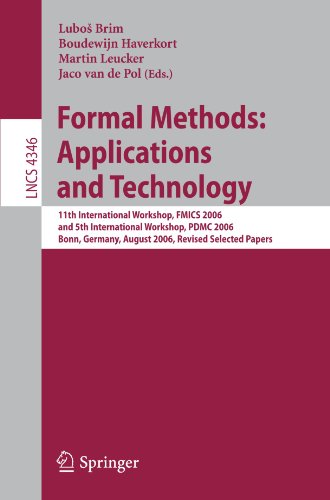 Formal Methods Applications And Technology 11th International Workshop Fmics 2006 And 5th International Workshop Pdmc 2006 Bonn Germany August 2627 And August 31 2006 Revised Selected Papers 1st Edition Anna Slobodov Auth