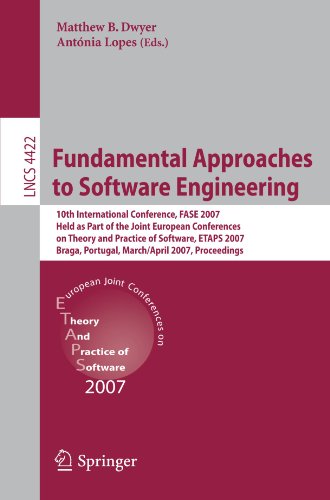 Fundamental Approaches To Software Engineering 10th International Conference Fase 2007 Held As Part Of The Joint European Conferences On Theory And Practice Of Software Etaps 2007 Braga Portugal March 24 April 1 2007 Proceedings 1st Edition Jan Bosch Auth