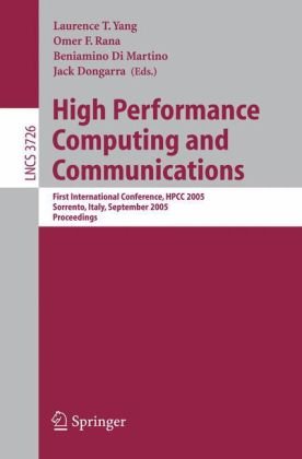 High Performance Computing And Communications First International Conference Hpcc 2005 Sorrento Italy September 2123 2005 Proceedings 1st Edition Vaidy Sunderam Auth