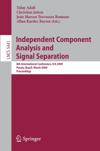 Independent Component Analysis And Signal Separation 8th International Conference Ica 2009 Paraty Brazil March 1518 2009 Proceedings 1st Edition Paul Von Bnau