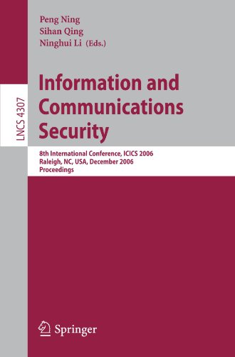 Information And Communications Security 8th International Conference Icics 2006 Raleigh Nc Usa December 47 2006 Proceedings 1st Edition Chae Hoon Lim