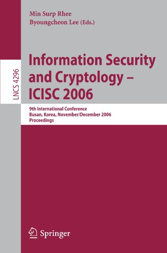 Information Security And Cryptology Icisc 2006 9th International Conference Busan Korea November 30 December 1 2006 Proceedings 1st Edition Serge Vaudenay Auth