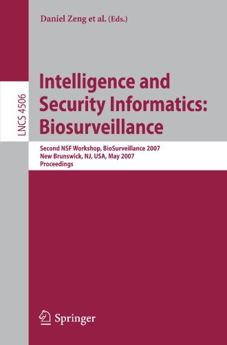 Intelligence And Security Informatics Biosurveillance Second Nsf Workshop Biosurveillance 2007 New Brunswick Nj Usa May 22 2007 Proceedings 1st Edition Loren Shaffer