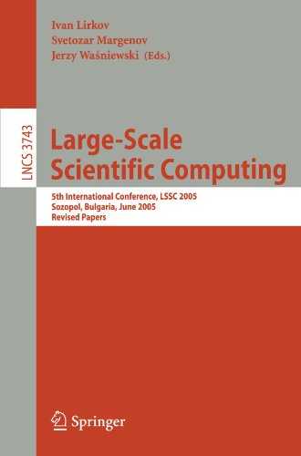 Largescale Scientific Computing 5th International Conference Lssc 2005 Sozopol Bulgaria June 610 2005 Revised Papers 1st Edition Radim Blaheta Auth