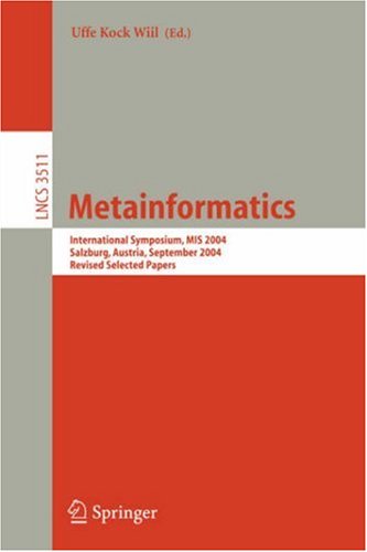Metainformatics International Symposium Mis 2004 Salzburg Austria September 1518 2004 Revised Selected Papers 1st Edition Antonio Coronato