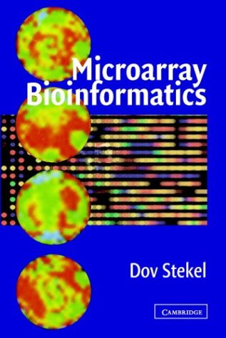 Microarray Bioinformatics 1st Edition Dov Stekel