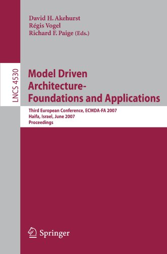 Model Driven Architecture Foundations And Applications Third European Conference Ecmdafa 2007 Haifa Israel June 1115 2007 Proccedings 1st Edition Achilleas Achilleos