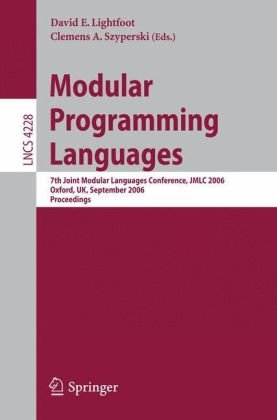 Modular Programming Languages 7th Joint Modular Languages Conference Jmlc 2006 Oxford Uk September 1315 2006 Proceedings 1st Edition Steve Cook Auth