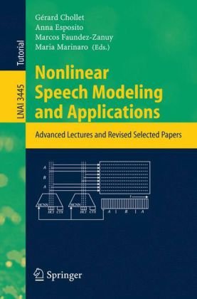 Nonlinear Speech Modeling And Applications Advanced Lectures And Revised Selected Papers 1st Edition Anna Esposito