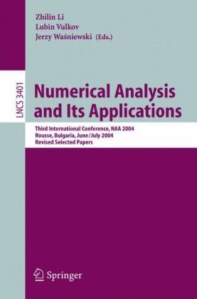 Numerical Analysis And Its Applications Third International Conference Naa 2004 Rousse Bulgaria June 29july 3 2004 Revised Selected Papers 1st Edition Igor Boglaev Auth