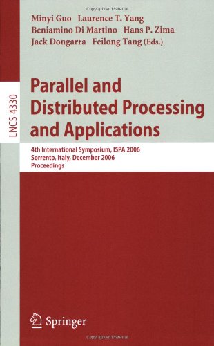 Parallel And Distributed Processing And Applications 4th International Symposium Ispa 2006 Sorrento Italy December 46 2006 Proceedings 1st Edition Jeanluc Gaudiot Auth