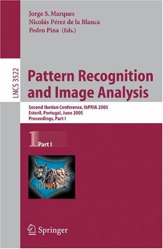 Pattern Recognition And Image Analysis Second Iberian Conference Ibpria 2005 Estoril Portugal June 79 2005 Proceedings Part I 1st Edition Robert Sderberg
