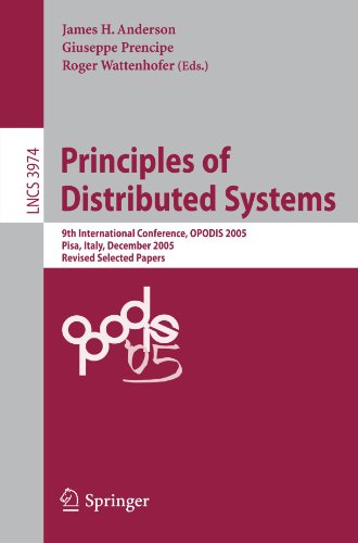 Principles Of Distributed Systems 9th International Conference Opodis 2005 Pisa Italy December 1214 2005 Revised Selected Papers 1st Edition David Peleg Auth