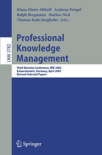 Professional Knowledge Management Third Biennial Conference Wm 2005 Kaiserslautern Germany April 1013 2005 Revised Selected Papers 1st Edition Larry Kerschberg