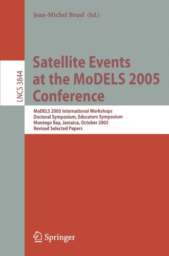 Satellite Events At The Models 2005 Conference Models 2005 International Workshops Doctoral Symposium Educators Symposium Montego Bay Jamaica October 27 2005 Revised Selected Papers 1st Edition Thomas Baar