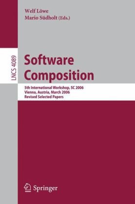 Software Composition 5th International Symposium Sc 2006 Vienna Austria March 2526 2006 Revised Papers 1st Edition Wolf Zimmermann