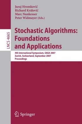 Stochastic Algorithms Foundations And Applications 4th International Symposium Saga 2007 Zurich Switzerland September 1314 2007 Proceedings 1st Edition Harry Buhrman Auth