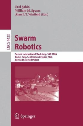 Swarm Robotics Second International Workshop Sab 2006 Rome Italy September 30october 1 2006 Revised Selected Papers 1st Edition Thomas Schmickl