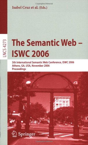 The Semantic Web Iswc 2006 5th International Semantic Web Conference Iswc 2006 Athens Ga Usa November 59 2006 Proceedings 1st Edition Harith Alani