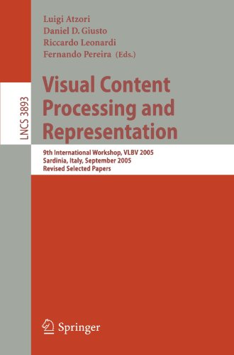 Visual Content Processing And Representation 9th International Workshop Vlbv 2005 Sardinia Italy September 1516 2005 Revised Selected Papers 1st Edition Marco Fumagalli