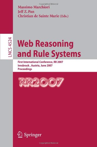 Web Reasoning And Rule Systems First International Conference Rr 2007 Innsbruck Austria June 78 2007 Proceedings 1st Edition Wodzimierz Drabent