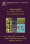 Arsenic In Soil And Groundwater Environment Biogeochemical Interactions Health Effects And Remediation Prosun Bhattacharya