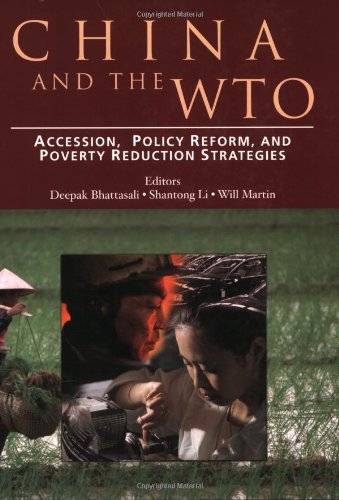 China And The Wto Accession Policy Reform And Poverty Reduction Strategies Deepak Bhattasali