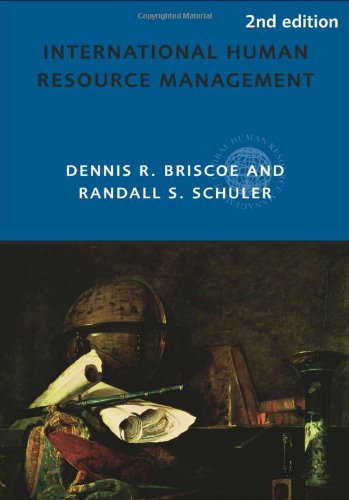 International Human Resource Management Policy And Practice For The Global Enterprise 2nd Edition Dennis R Briscoe