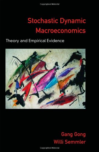 Stochastic Dynamic Macroeconomics Theory And Empirical Evidence Gang Gong