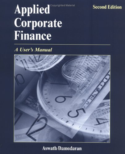 Applied Corporate Finance A Users Manual 2nd Edition Aswath Damodaran
