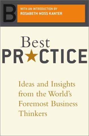 Best Practice Ideas And Insights From The Worlds Foremost Business Thinkers Tom Brown