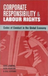 Corporate Responsibility And Labour Rights Codes Of Conduct In The Global Economy Jenkins R