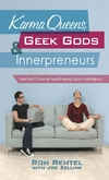 Karma Queens Geek Gods And Innerpreneurs Meet The 9 Consumer Types Shaping Todays Marketplace Rentel R