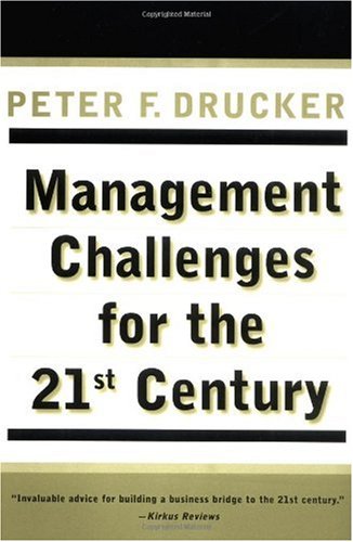 Management Challenges For The 21st Century 1st Peter F Drucker