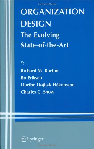 Organization Design The Evolving Stateoftheart 1st Edition Richard M Burton