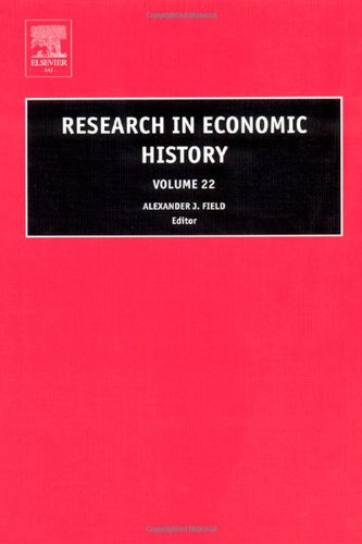 Research In Economic History Volume 22 Volume 22 1st Edition Aj Field