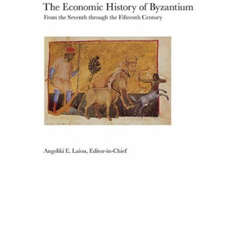 The Economic History Of Byzantium From The Seventh Through The Fifteenth Century Angeliki E Laiou