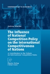 The Influence Of National Competition Policy On The International Competitiveness Of Nations A Contribution To The Debate On International Competition Rules 1st Edition Dr Andreas Mitschke Auth