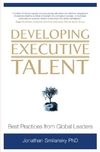 Developing Executive Talent Best Practices From Global Leaders Smilansky J