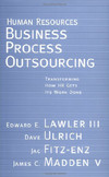 Human Resources Business Process Outsourcing Transforming How Hr Gets Its Work Done Lawler Ee