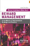 Reward Management A Handbook Of Remuneration Strategy And Practice 5th Edition Michael Armstrong