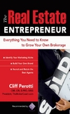 The Real Estate Entrepreneur Everything You Need To Know To Grow Your Own Brokerage Perotti C